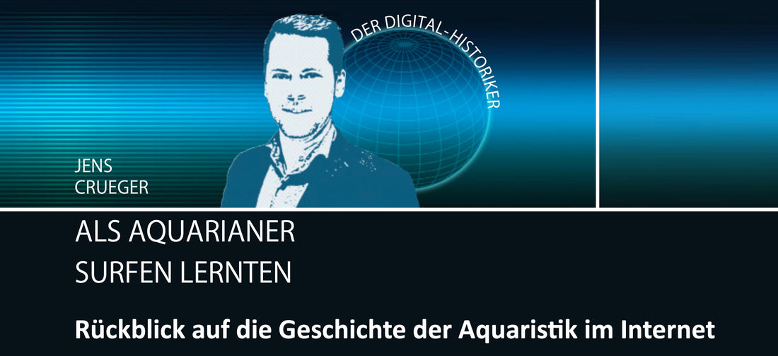 Als Aquarianer surfen lernten - Rückblick auf die Geschichte der Aquaristik im Internet aus aquaristik 01/2025